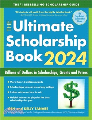 The Ultimate Scholarship Book 2024：Billions of Dollars in Scholarships, Grants and Prizes