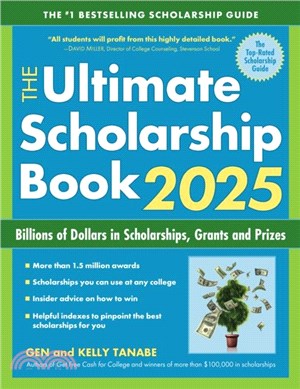 The Ultimate Scholarship Book 2025：Billions of Dollars in Scholarships, Grants and Prizes
