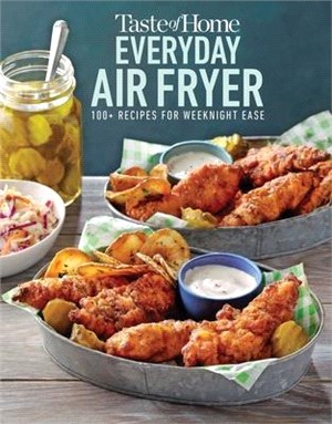 Taste of Home Everyday Air Fryer ― 112 Recipes for Weeknight Ease