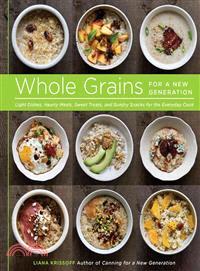 Whole grains for a new gener...