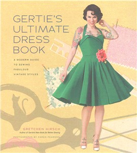 Gertie's Ultimate Dress Book ─ A Modern Guide to Sewing Fabulous Vintage Styles