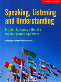 Speaking, Listening and Understanding ― English Language Debate for Non-native Speakers