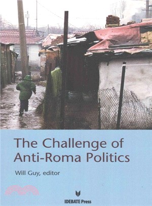 The Challenge of Anti-Roma Politics