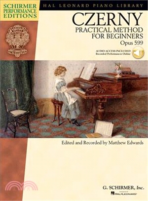 Czerny ─ Practical Method for Beginners, Opus 599: Schirmer Performance Editions