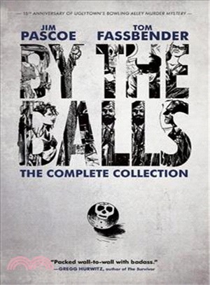 By the Balls ― The Complete Collection