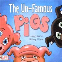 The Un-famous Pigs