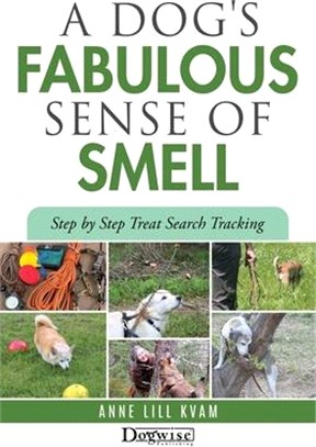 A Dog's Fabulous Sense of Smell