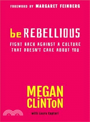 Be Rebellious ― Fight Back Against a Culture That Doesn't Care About You