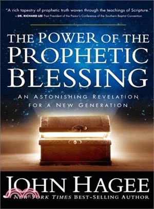 The Power of the Prophetic Blessing ─ An Astonishing Revelation for a New Generation