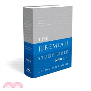 The Jeremiah Study Bible ─ New International Version, What It Says - What It Means - What It Means for You