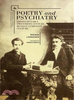 Poetry and Psychiatry ― 16 Essays on Early Twentieth-century Russian Symbolist Culture