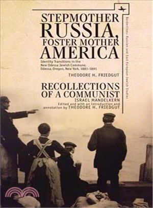 Stepmother Russia, Foster Mother America ― Identity Transitions in the New Odessa Jewish Commune, 1881-1891