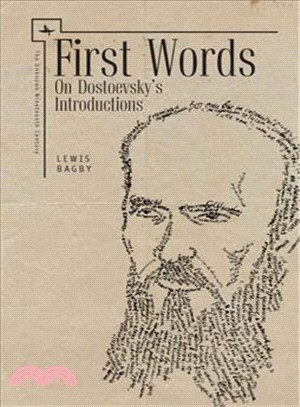 First Words ─ On Dostoevsky's Introductions
