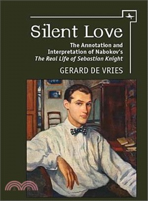 Silent Love ─ The Annotation and Interpretation of Nabokov "The Real Life of Sebastian Knight"