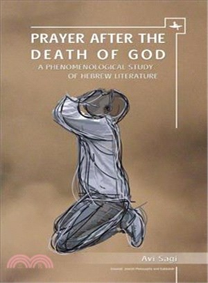 Prayer After the Death of God ─ A Phenomenological Study of Hebrew Literature