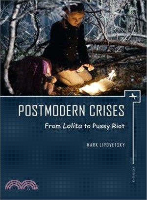 Postmodern Crises ─ From Lolita to Pussy Riot