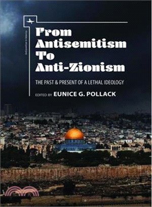 From Antisemitism to Anti-Aionism ─ The Past & Present of a Lethal Ideology