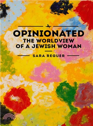Opinionated ― The World View of a Jewish Woman