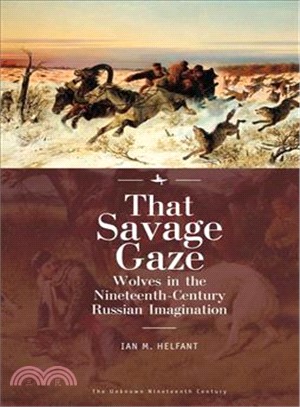 That Savage Gaze ― Wolves in the Nineteenth-century Russian Imagination