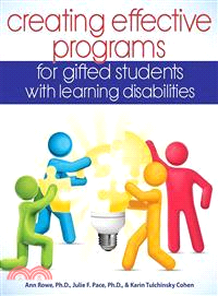 Creating Effective Programs for Gifted Students With Learning Disabilities
