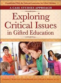 Exploring Critical Issues in Gifted Education ─ A Case Studies Approach