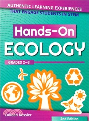 Hands-on Ecology ― Authentic Learning Experiences That Engage Students in Stem