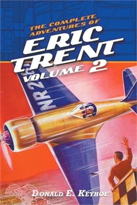 The Complete Adventures of Eric Trent, Volume 2