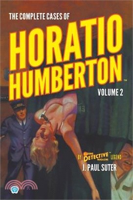 The Complete Cases of Horatio Humberton, Volume 2