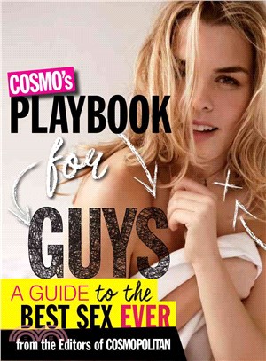 Cosmo's Playbook for Guys ─ A Guide to Your Best Sex Ever