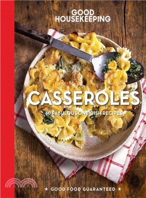 Good Housekeeping Casseroles ─ 60 Fabulous One-dish Recipes