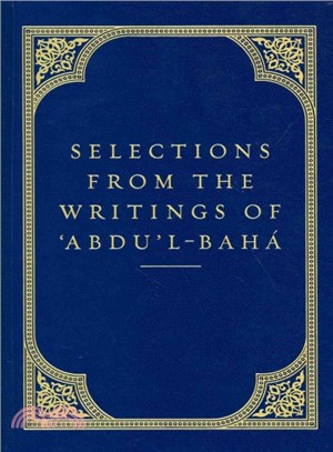 Selections from the Writings of 'abdu'l-baha'