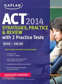 Kaplan Act Strategies, Practice, and Review 2014 ─ With 2 Practice Tests