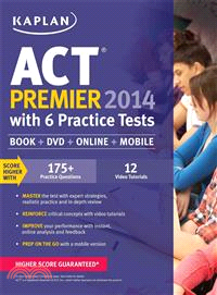 Kaplan ACT Premier 2014 ─ With 6 Practice Tests