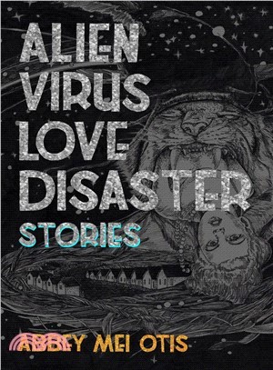 Alien Virus Love Disaster ― Stories