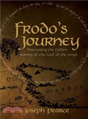 Frodo's Journey ― Discover the Hidden Meaning of the Lord of the Rings