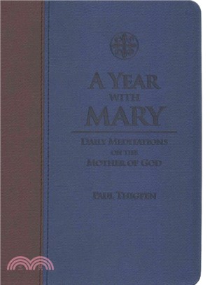 A Year With Mary ― Daily Meditations on the Mother of God