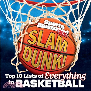 Slam Dunk! ─ The Top 10 Lists of Everything in Basketball