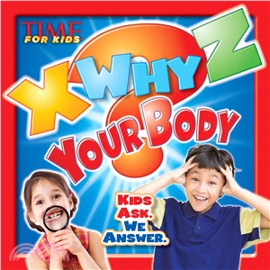 Time for Kids X Why Z Your Body
