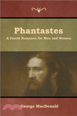 Phantastes：A Faerie Romance for Men and Women