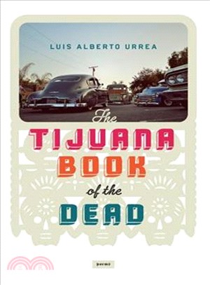 The Tijuana Book of the Dead ─ Poems