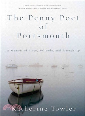 The Penny Poet of Portsmouth ─ A Memoir of Place, Solitude, and Friendship