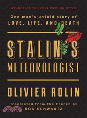Stalin's Meteorologist ─ One Man Untold Story of Love, Life, and Death