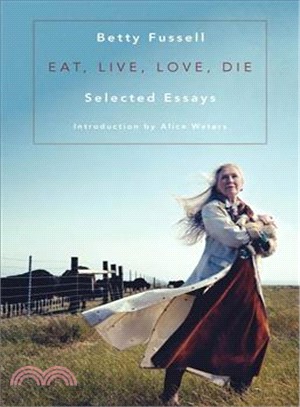 Eat, Live, Love, Die ─ Selected Essays