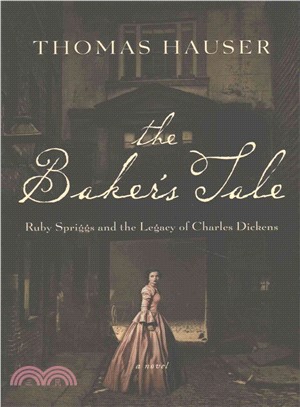 The Baker's Tale ─ Ruby Spriggs and the Legacy of Charles Dickens