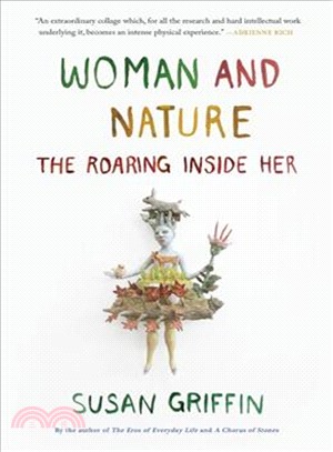 Woman and Nature ─ The Roaring Inside Her
