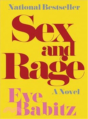 Sex & Rage ─ Advice to Young Ladies Eager for a Good Time