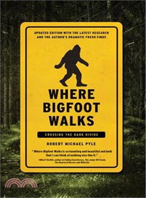 Where Bigfoot Walks ─ Crossing the Dark Divide