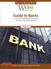 Weiss Ratings' Guide to Banks, Spring 2013