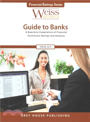 Weiss Ratings Guide to Banks, Spring 2015