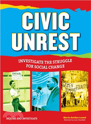 Civic Unrest ─ Investigate the Struggle for Social Change